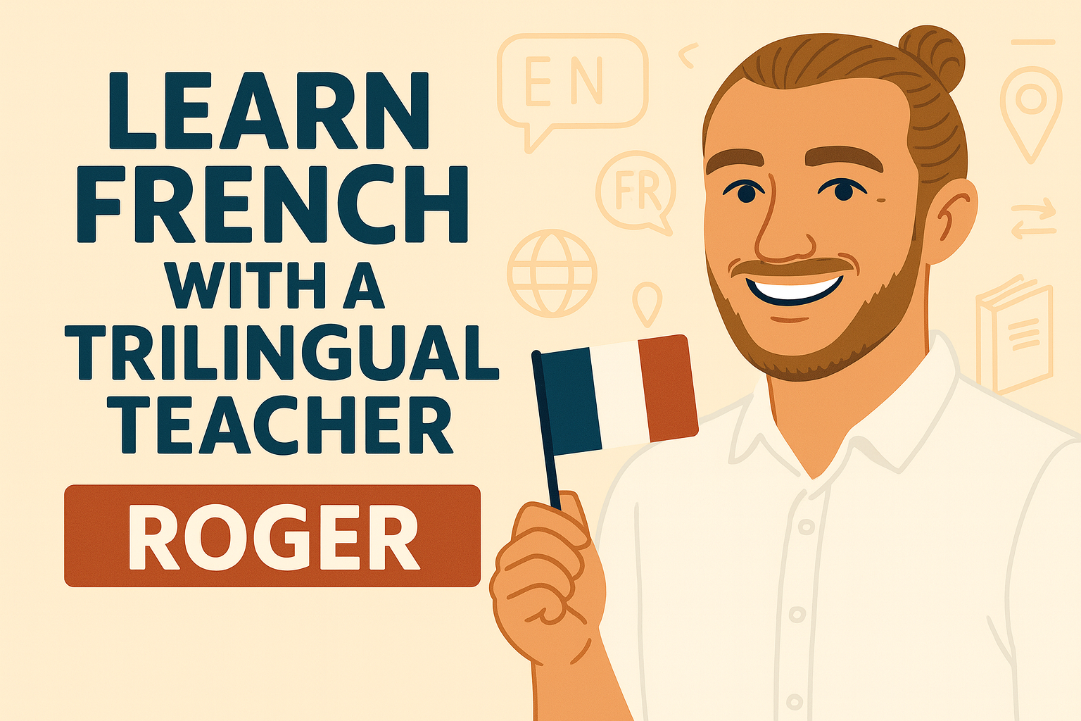 Roger trilingual French teacher for English speakers