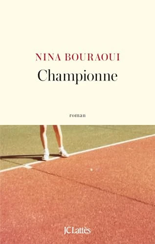 Book cover of Championne by Nina Bouraoui
